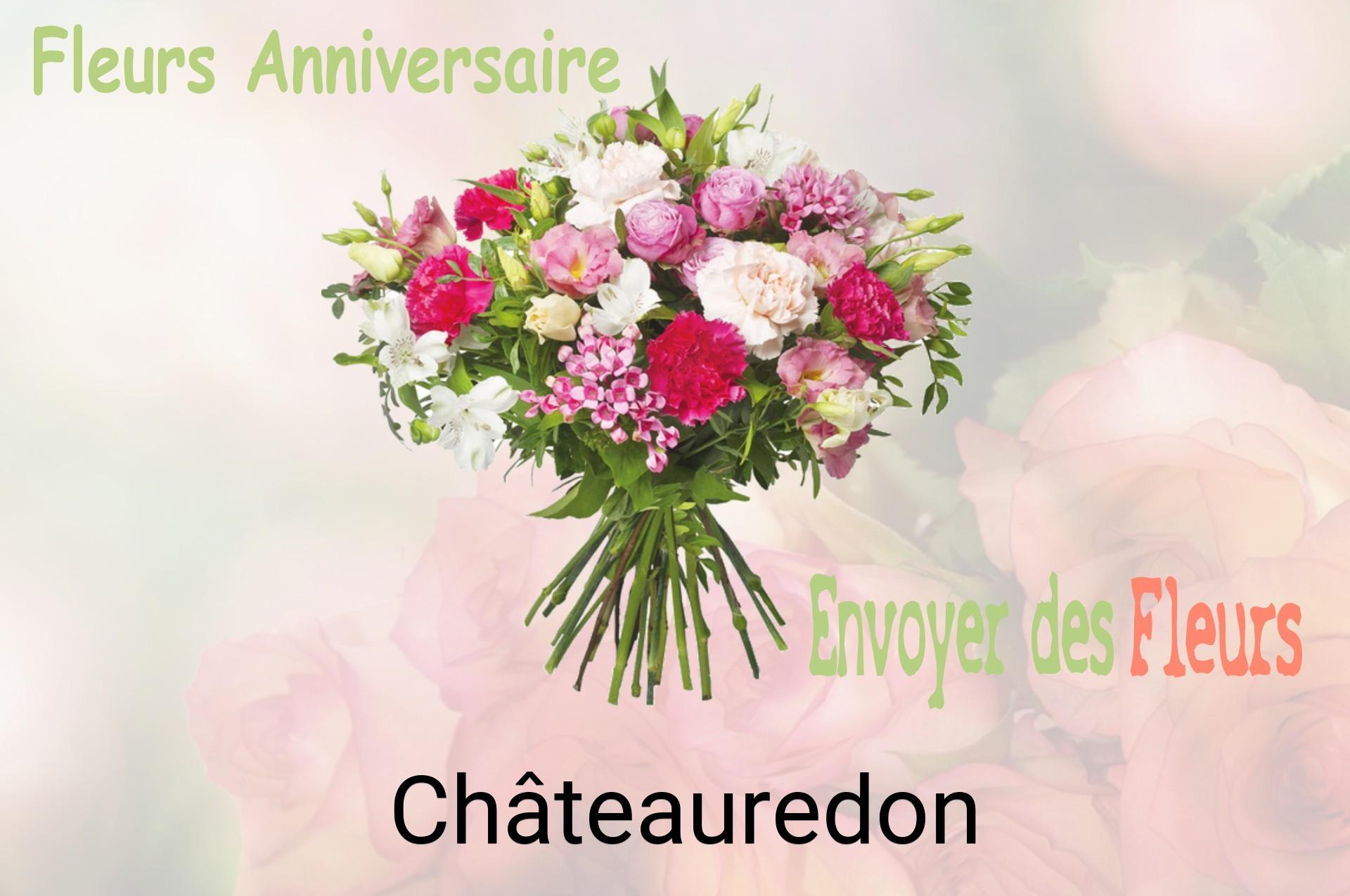 Bouquet de fleurs d’anniversaire livré à Châteauredon